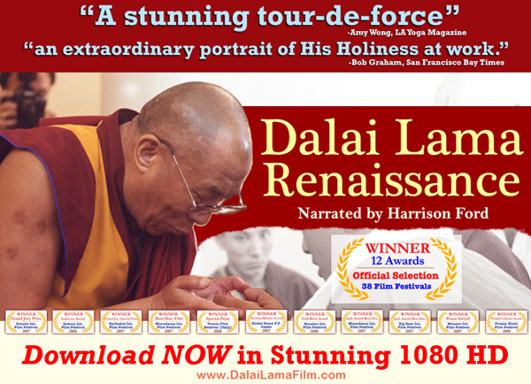 Now on
                                                          1080 HD:
                                                          'Dalai Lama
                                                          Renaissance'